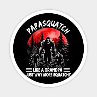 Personalized Papasquatch Like A Grandpa Just Way More Squatchy Shirt Magnet